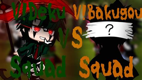 Dekusquad Vs Bakusquad Singing Battle Bnha Mha Villain Au Youtube