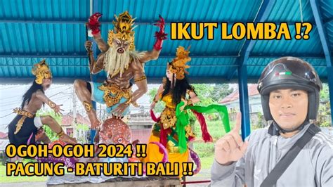 Ogoh Ogoh 2024 Ogoh Ogoh Pacung Baturiti YouTube