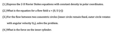 Solved 1 Express The 2 D Navier Stokes Equations With