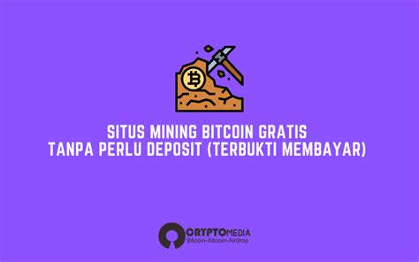 Situs Mining Bitcoin 4 Rekomendasi Gratis Dan Aman Crypto Media