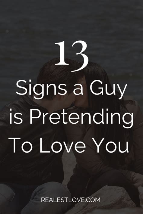 13 Subtle Signs He Pretends To Love You