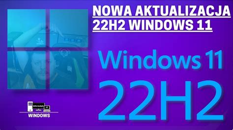 Nowa Aktualizacja H Windows Co Nowego Dostajemy Do Systemu