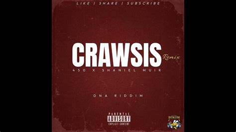 450 X Shaniel Muir Crawsis Remix Dna Riddim Youtube