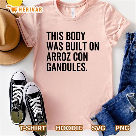 This Body Was Built On Arroz Con Gandules Funny Puerto Rico T Shirts