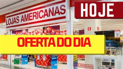 Oferta Do Dia Ofertas De Hoje Lojas Americanas 2019 Promoção De Tv