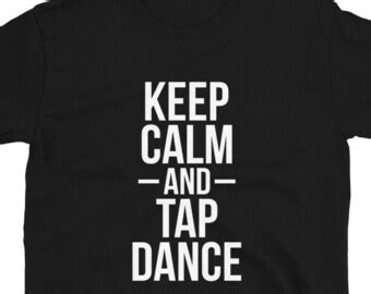 Keep Calm And Tap Dance