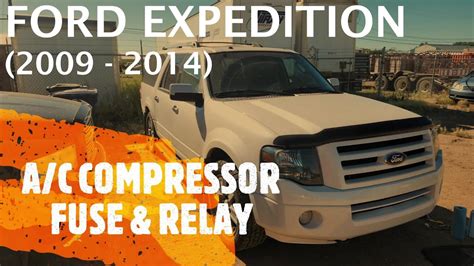 Ford Expedition A C Compressor Fuse And Relay Location 2009 2014 Youtube