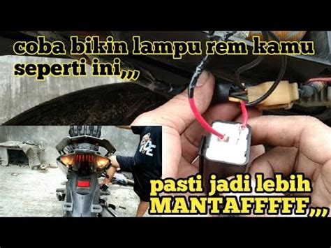 Cara Mudah Membuat Lampu Hazard Menyala Ketika Rem Di Injak Tutorial