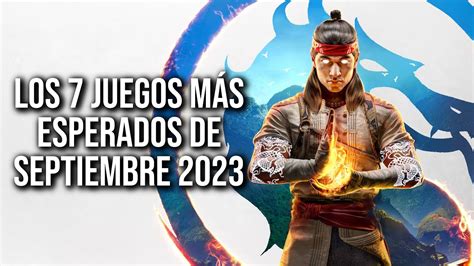 Los 7 Juegos Más Esperados De Septiembre 2023 Youtube