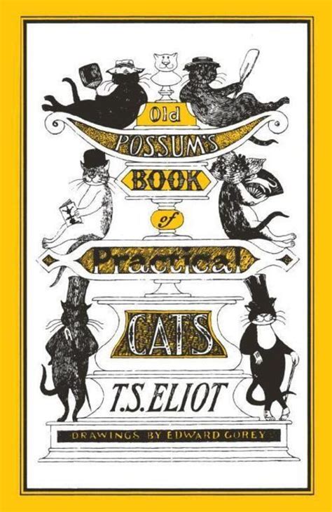 Old Possum S Book Of Practical Cats T S Eliot