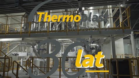 Thermoplast 30lat Thermoplast YouTube