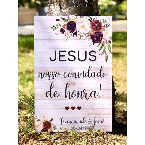 Placa Decorativa Casamento Jesus Nosso Convidado De Honra Mdf Shopee