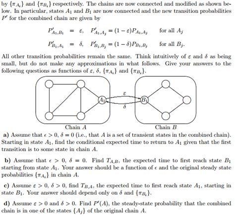 Solved Suppose A And B Are Each Ergodic Markov Chains With