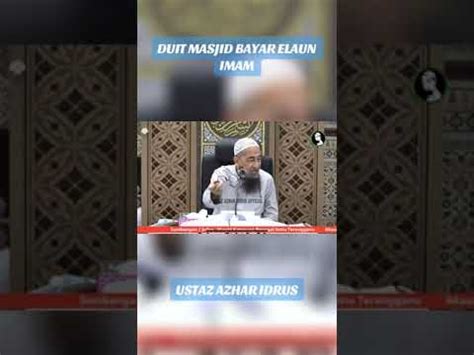 Duit Masjid Bayar Elaun Imam Ustaz Azhar Idrus YouTube