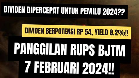 Panggilan Rups Bjtm Februari Dividen Dipercepat Karena