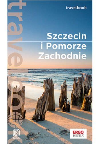 Szczecin i Pomorze Zachodnie Travelbook Żuławski Mateusz Książka w