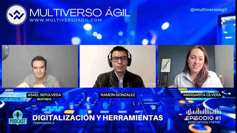 Multiverso Ágil Temporada 3 Episodio 1 Digitalización y