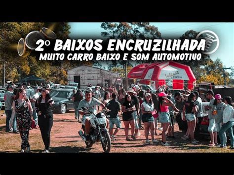 2 BAIXOS ENCRUZILHADA MUITO CARRO BAIXO E SOM AUTOMOTIVO YouTube