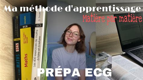 Prépa ECG ma méthode d apprentissage en prépa Contemporiane YouTube