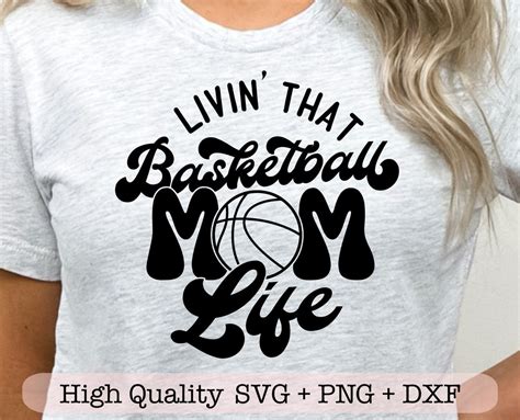 Livin That Basketball Mom Life Svg Basketball Mom Svg Basketball