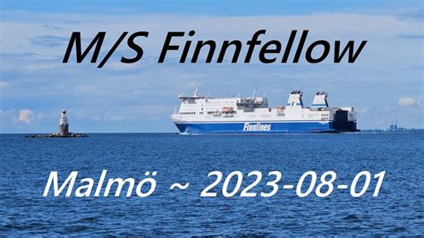 M S Finnfellow Finnlines Departure From Malm Towards Travem Nde