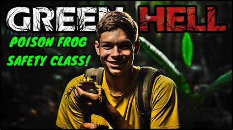 Green Hell Poison Dart Frog Training How To Green Hell Steam Pc