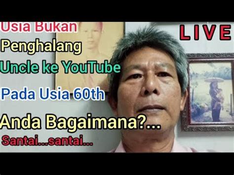 Usia Bukan Penghalang Menjadi Konten Kreator Di Youtube Youtube