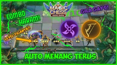 Combo Magic Chess Terkuat And Tersakit 2021 Combo Haram Part 4 Youtube