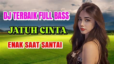 Jatuh Cinta H Rhoma Irama Dj Dangdut Full Bass Enak Didengar Buat