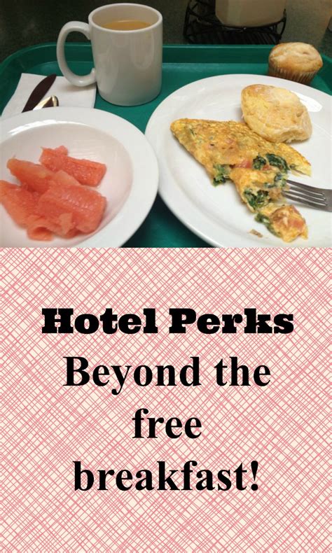 Hotel Perks…beyond the free breakfast! - Family Travels on a Budget