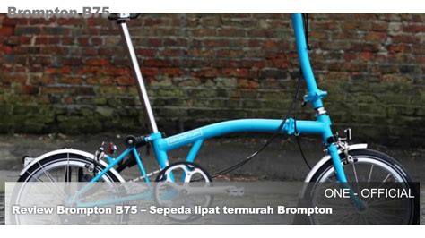 Review Brompton B75 Sepeda Lipat Termurah Brompton Youtube