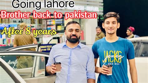 Vlog Ch Ahsan Vlog Bhi Sal Bad Pakistan Ma Aia Ha Us Ko Lena Lhore