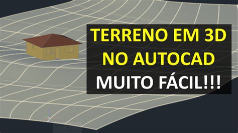 Terreno Em D No Autocad Um Comando Muito F Cil Youtube