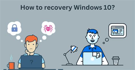 How to recovery Windows 10?