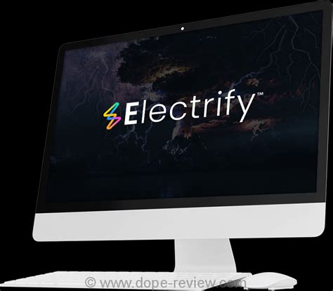 electrify review bonuses     software