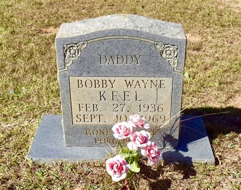 Bobby Wayne Keel M Morial Find A Grave