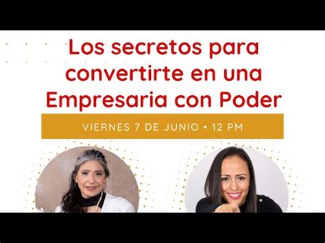 Los Secretos Para Convertirte En Una Empresaria Con Poder Con Norma