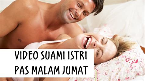 Foto Malam Jumat Untuk Pasangan Suami Istri Gambar Malam Jumat