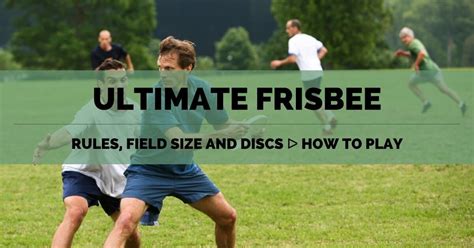 How to play Ultimate Frisbee ᐅ Field Size, Rules and Discs