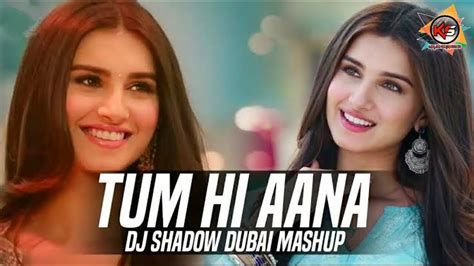 Tum Hi Aana Remix Marjaavaan Sidharth M Tara S Jubin N Payal Dev Kunaal Vdj Shadow