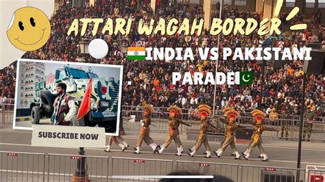 India Pakistan Border Attari Wagah Border Pakistani Pad Gaye