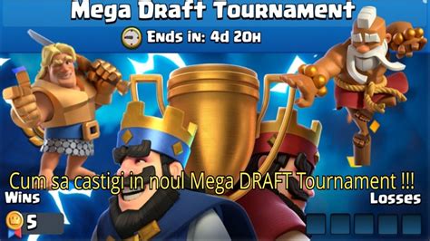 Cum Sa Castigi In Noul Mega DRAFT Tournament Clash Royale Romania