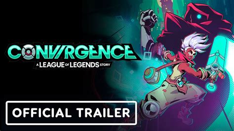 Convergence A League Of Legends Story Official Cinematic Story