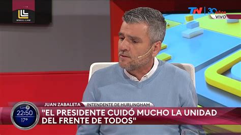 El Presidente Cuid Mucho La Unidad Del Frente De Todos Juan Zabaleta