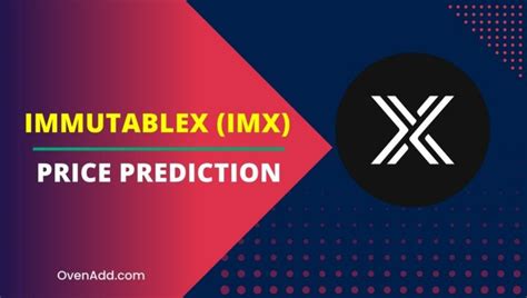 Immutable IMX Price Prediction 2024 2025 2030 2035 How High Will