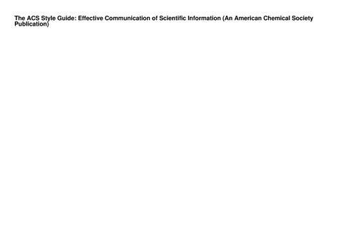 Pdf Read Online The Acs Style Guide Effective Communication Of