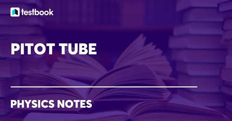 Pitot Tube Definition Diagram Formula Construction Working