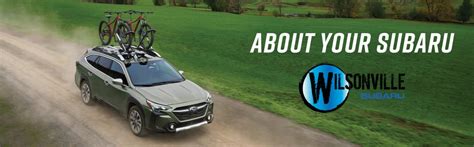 About Your Subaru Wilsonville Subaru