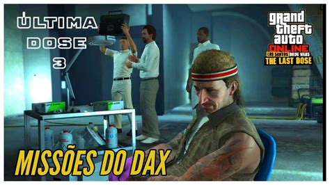 GTA 5 ONLINE MISSÃO DO DAX FRIEDMIND Los santos drug Wars the last