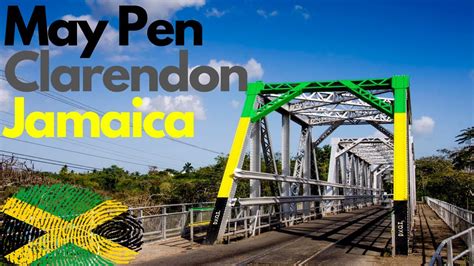 May Pen Clarendon Jamaica Youtube